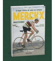 Merckx. Inaccesible|Roger, Guy||9788412905779|MOOVIL - Libros de Ruta 