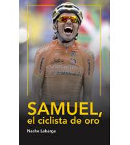 Samuel, el ciclista de oro Nuestros Libros 978-84-941287-5-2 Nacho Labarga